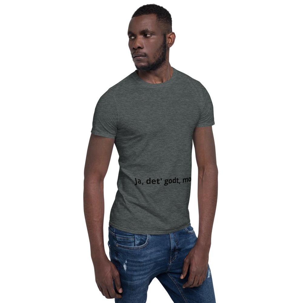Ja, det' godt, mor! - Short-Sleeve Unisex T-Shirt - Billede 2