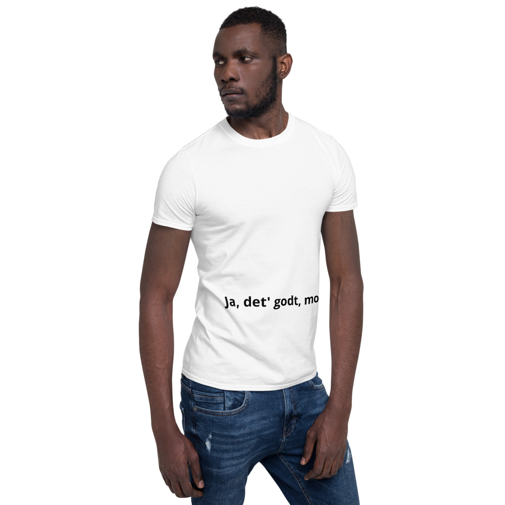 Ja, det' godt, mor! - Short-Sleeve Unisex T-Shirt - Billede 8